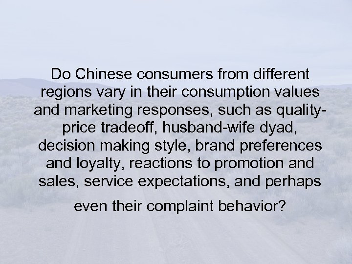 Do Chinese consumers from different regions vary in their consumption values and marketing responses,