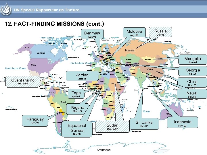 UN Special Rapporteur on Torture 12. FACT-FINDING MISSIONS (cont. ) Arctic Ocean Franz Josef