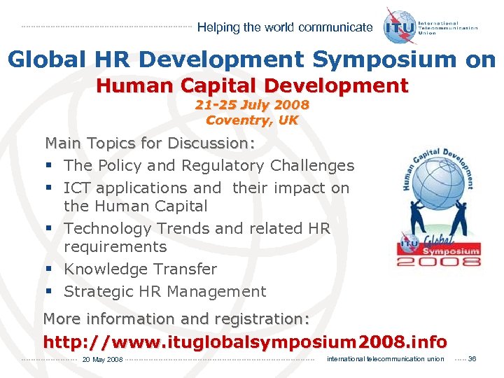 Helping the world communicate Global HR Development Symposium on Human Capital Development 21 -25