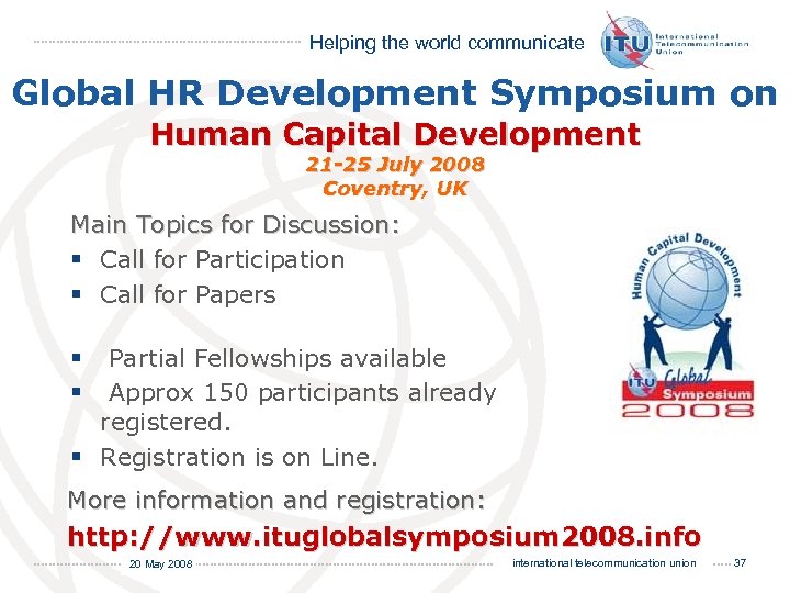 Helping the world communicate Global HR Development Symposium on Human Capital Development 21 -25