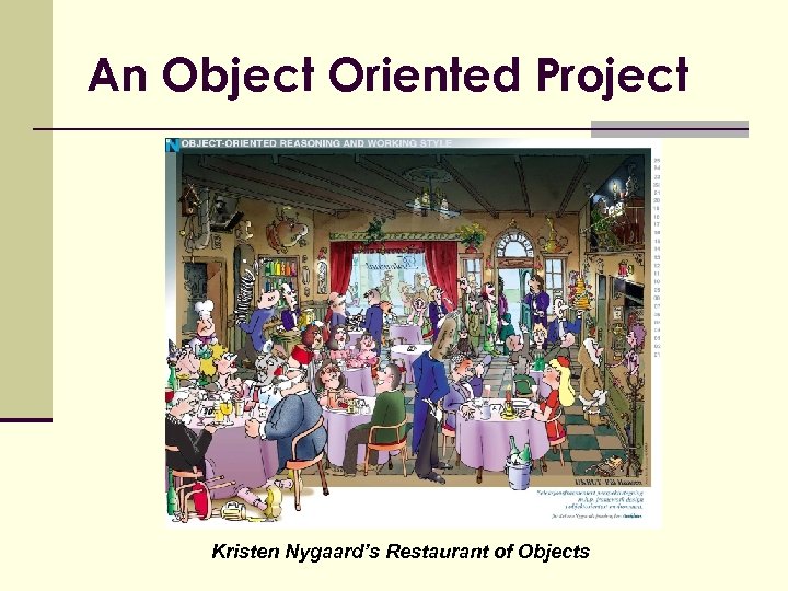 An Object Oriented Project Kristen Nygaard’s Restaurant of Objects 