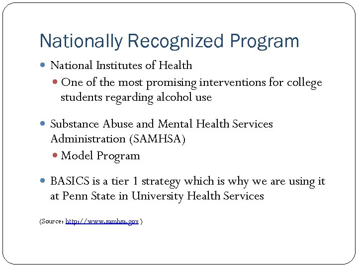 Nationally Recognized Program National Institutes of Health One of the most promising interventions for