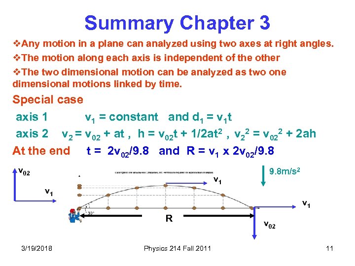 Summary Chapter 3 v. Any motion in a plane can analyzed using two axes