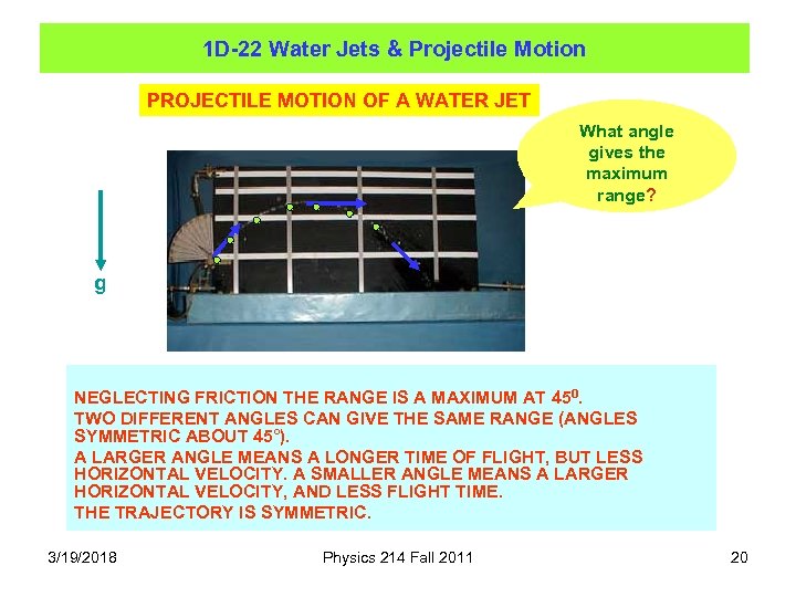 1 D-22 Water Jets & Projectile Motion PROJECTILE MOTION OF A WATER JET What