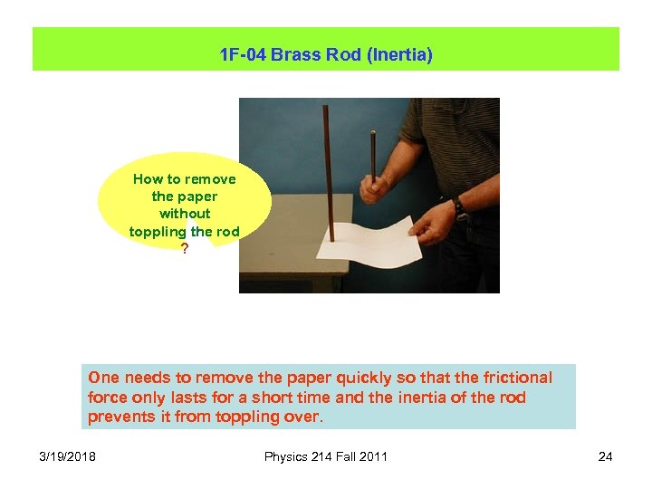 1 F-04 Brass Rod (Inertia) How to remove the paper without toppling the rod