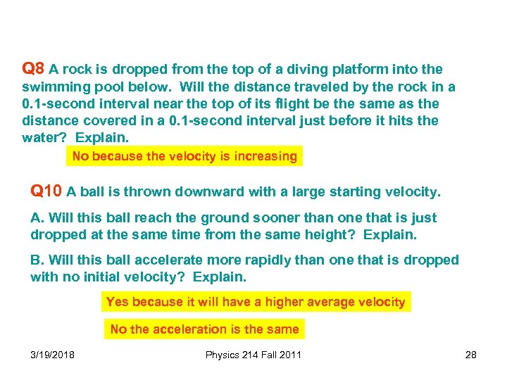 Q 8 A rock is dropped from the top of a diving platform into