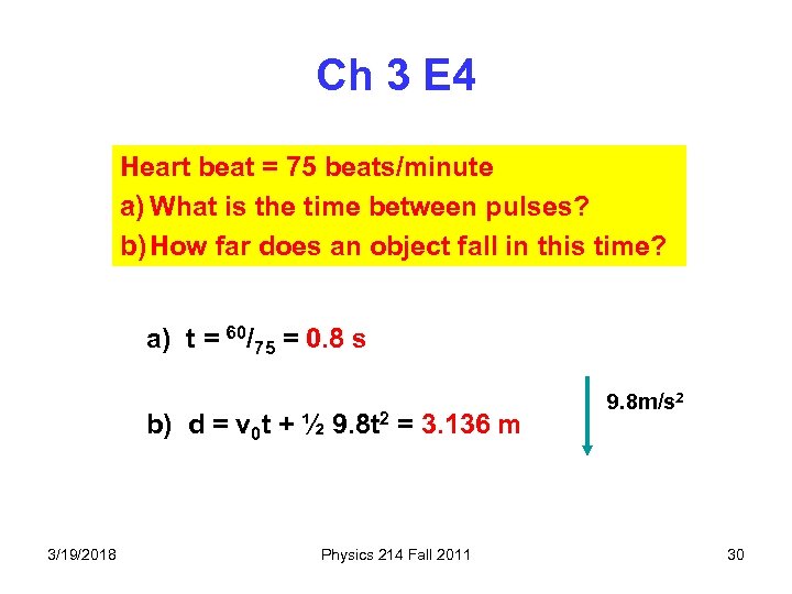 Ch 3 E 4 Heart beat = 75 beats/minute a) What is the time