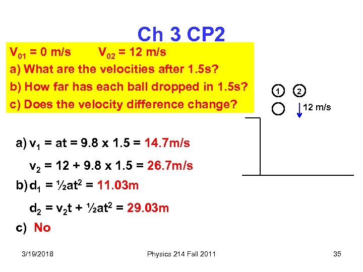 Ch 3 CP 2 V 01 = 0 m/s V 02 = 12 m/s