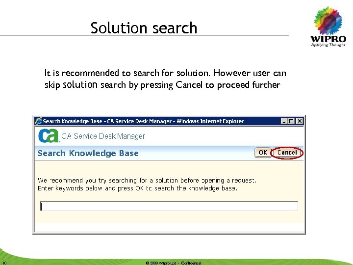 Solution search It is recommended to search for solution. However user can skip solution