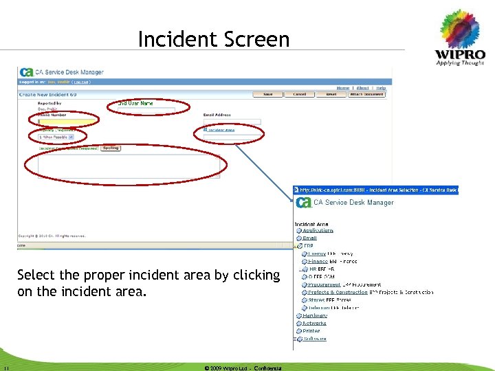 Incident Screen ` Select the proper incident area by clicking on the incident area.