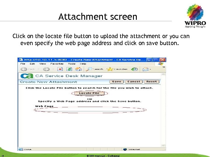 Attachment screen Click on the locate file button to upload the attachment or you