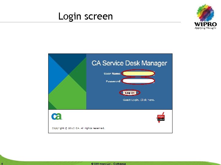 Login screen 8 © 2009 Wipro Ltd - Confidential 