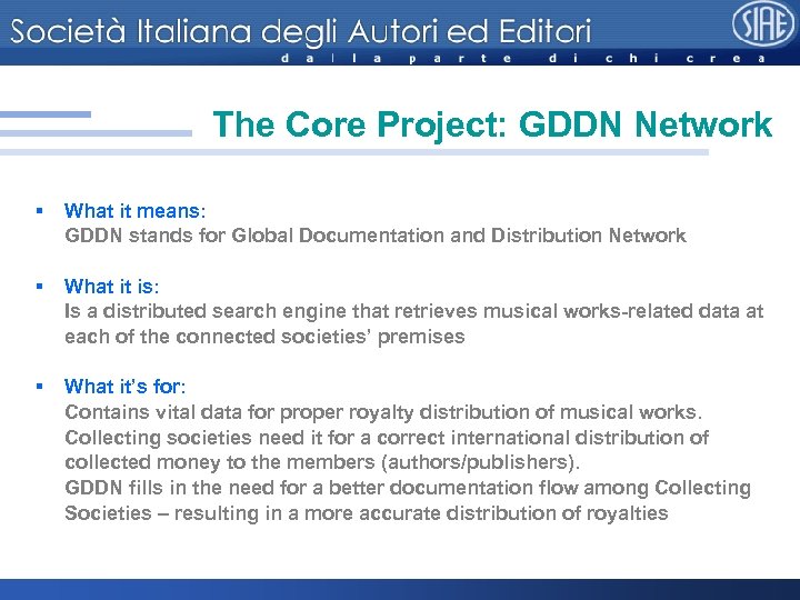 The Core Project: GDDN Network § What it means: GDDN stands for Global Documentation