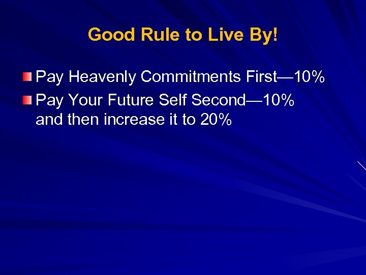 Good Rule to Live By! Pay Heavenly Commitments First— 10% Pay Your Future Self