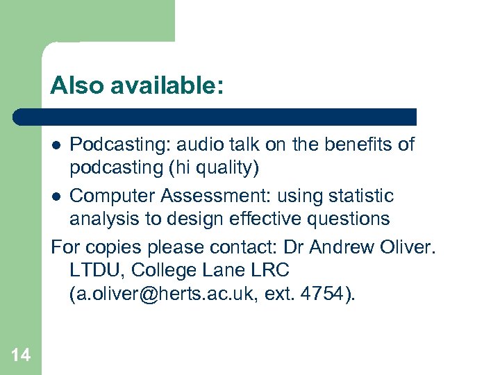 Also available: Podcasting: audio talk on the benefits of podcasting (hi quality) l Computer