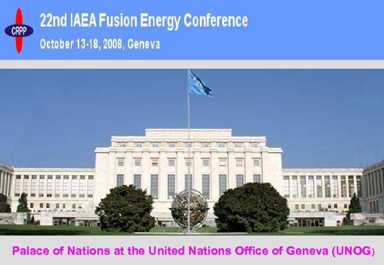 Palace of Nations at the United Nations Office of Geneva (UNOG) 