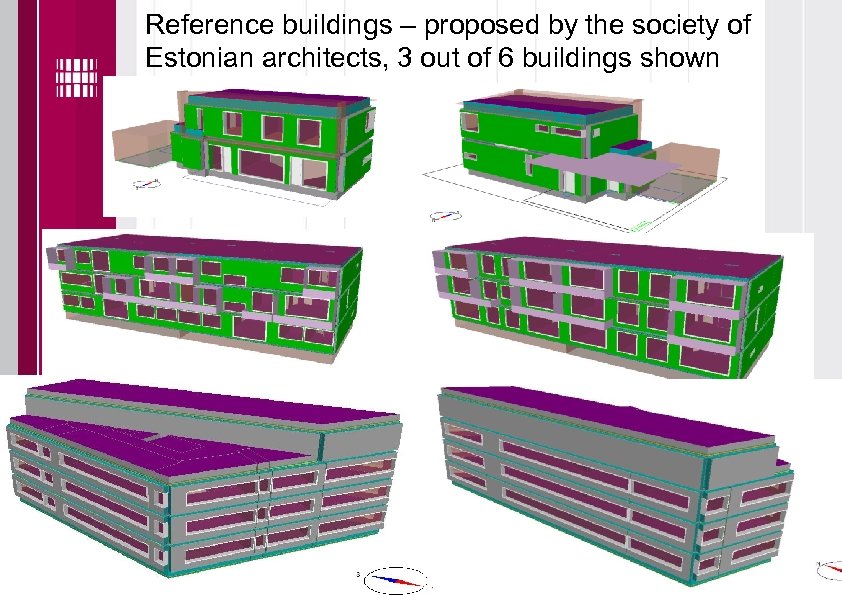 Reference buildings – proposed by the society of Estonian architects, 3 out of 6