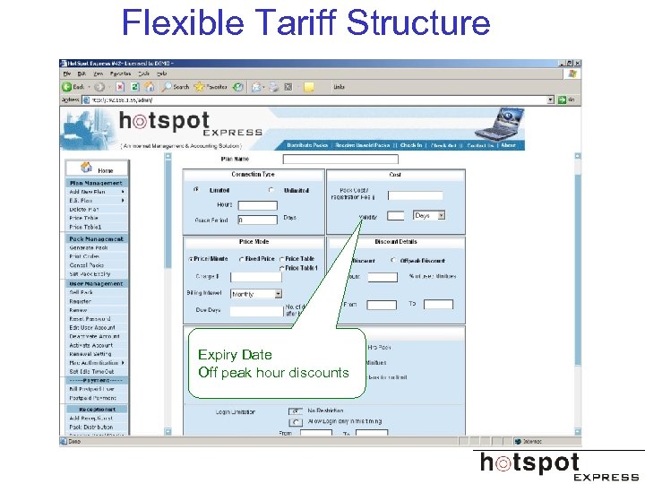 Flexible Tariff Structure Expiry Date Off peak hour discounts 