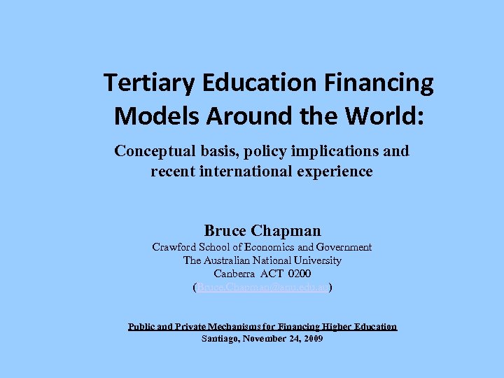 Tertiary Education Financing Models Around the World: Conceptual basis, policy implications and recent international