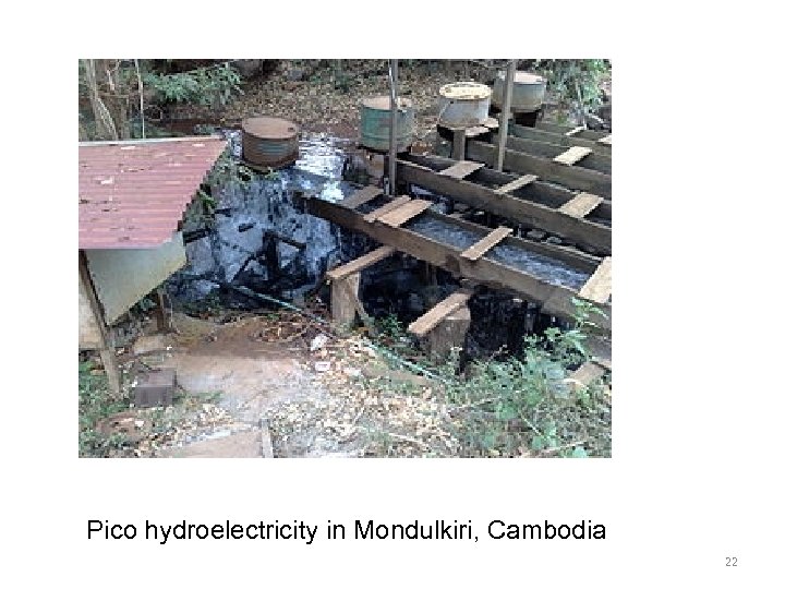  Pico hydroelectricity in Mondulkiri, Cambodia 22 