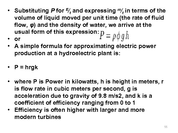  • Substituting P for E⁄t and expressing m⁄t in terms of the volume