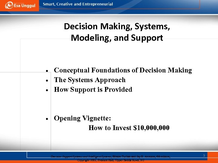 Decision Making, Systems, Modeling, and Support · · Conceptual Foundations of Decision Making The