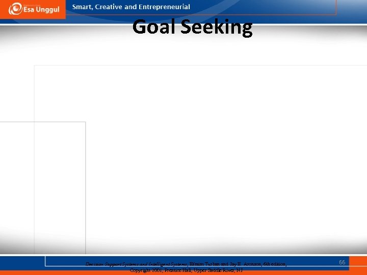 Goal Seeking Decision Support Systems and Intelligent Systems, Efraim Turban and Jay E. Aronson,