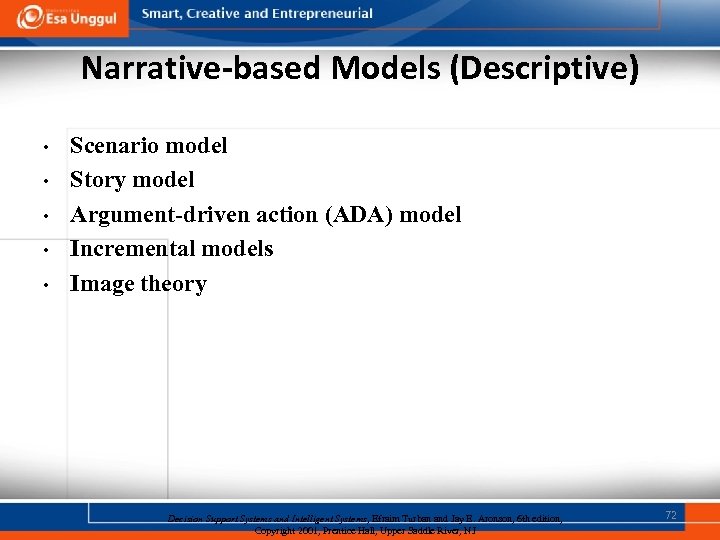 Narrative-based Models (Descriptive) • • • Scenario model Story model Argument-driven action (ADA) model