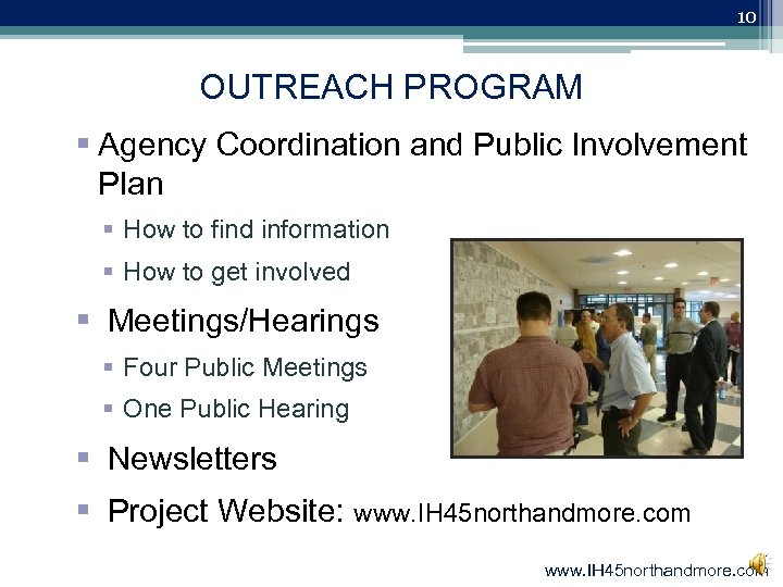 10 OUTREACH PROGRAM § Agency Coordination and Public Involvement Plan § How to find