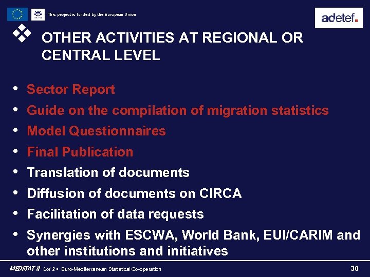 This project is funded by the European Union v • • OTHER ACTIVITIES AT