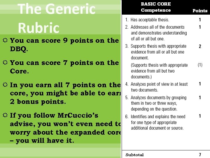 The Generic Rubric You can score 9 points on the DBQ. You can score