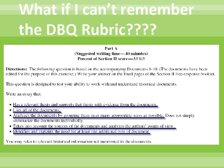 What if I can’t remember the DBQ Rubric? ? 