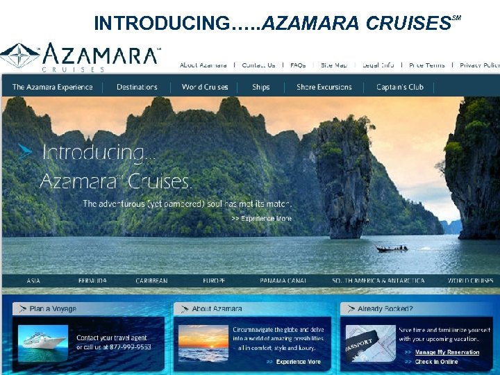 INTRODUCING…. . AZAMARA CRUISES SM 
