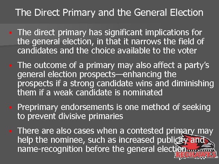 The Direct Primary and the General Election § The direct primary has significant implications