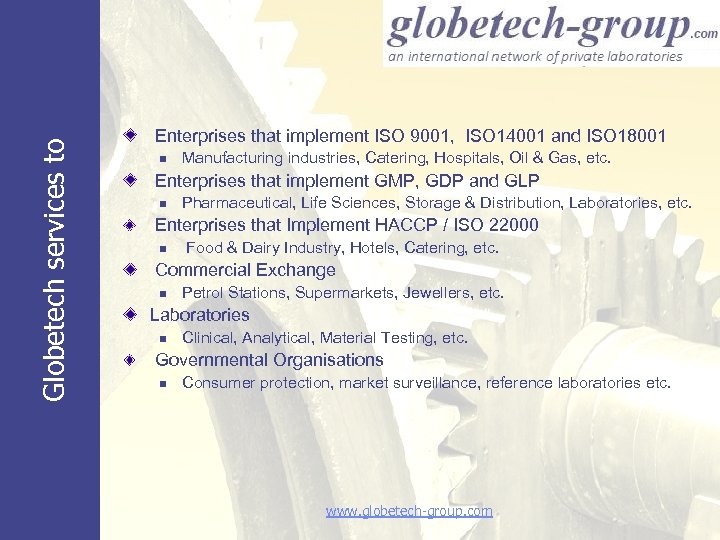 Globetech services to Enterprises that implement ISO 9001, ISO 14001 and ISO 18001 n