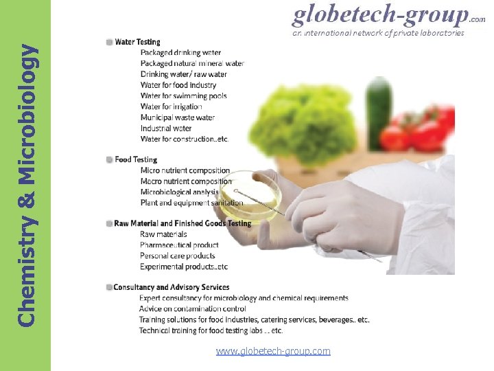 www. globetech-group. com Chemistry & Microbiology 