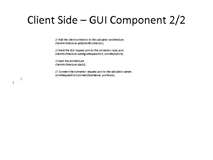 Client Side – GUI Component 2/2 // Add the client connector to the calculator