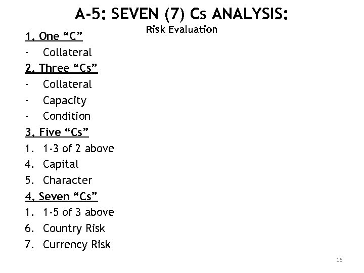 A-5: SEVEN (7) Cs ANALYSIS: 1. 2. 3. 1. 4. 5. 4. 1. 6.