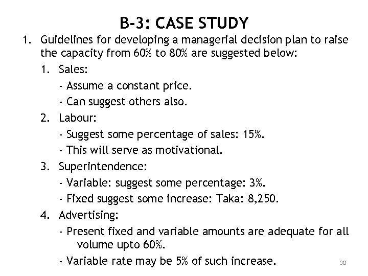 B-3: CASE STUDY 1. Guidelines for developing a managerial decision plan to raise the