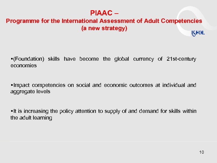 PIAAC – Programme for the International Assessment of Adult Competencies (a new strategy) §(Foundation)