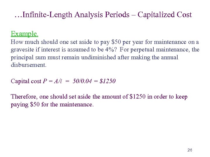 …Infinite-Length Analysis Periods – Capitalized Cost Example. How much should one set aside to