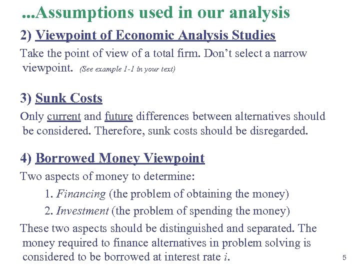 . . . Assumptions used in our analysis 2) Viewpoint of Economic Analysis Studies