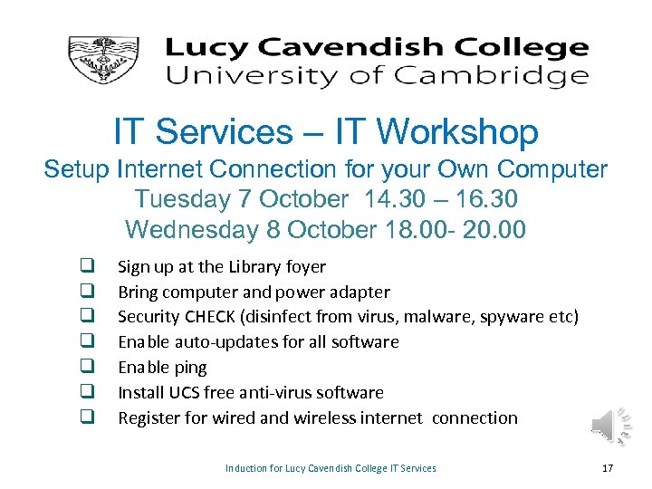 IT Services – IT Workshop Setup Internet Connection for your Own Computer Tuesday 7
