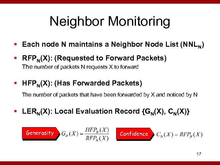 Neighbor Monitoring § Each node N maintains a Neighbor Node List (NNLN) § RFPN(X):