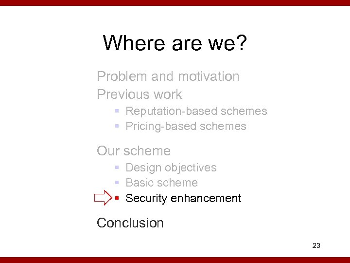 Where are we? Problem and motivation Previous work § Reputation-based schemes § Pricing-based schemes