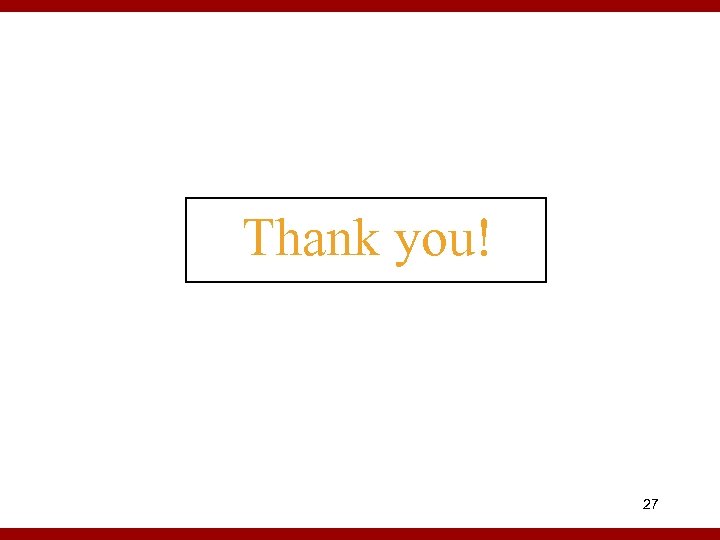 Thank you! 27 