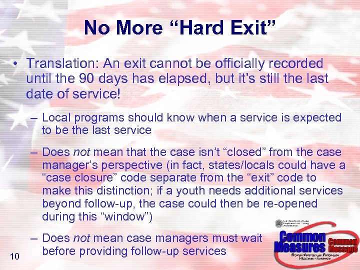 No More “Hard Exit” • Translation: An exit cannot be officially recorded until the