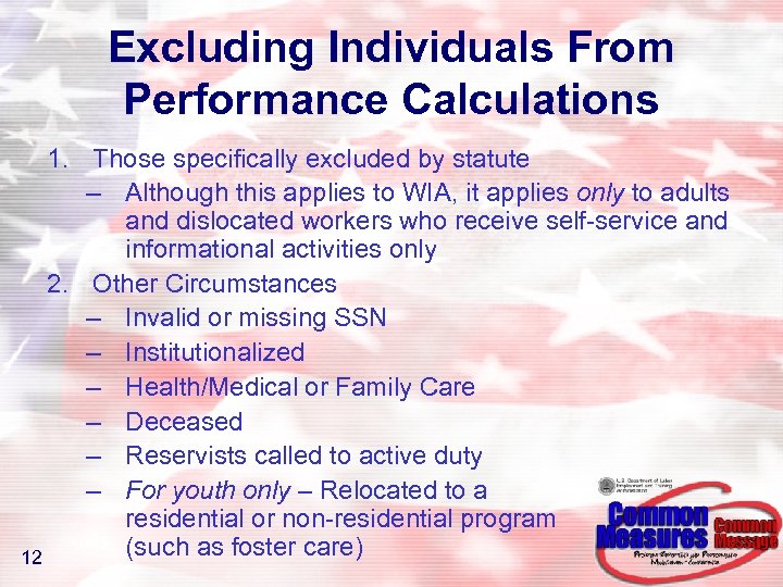 Excluding Individuals From Performance Calculations 1. Those specifically excluded by statute – Although this