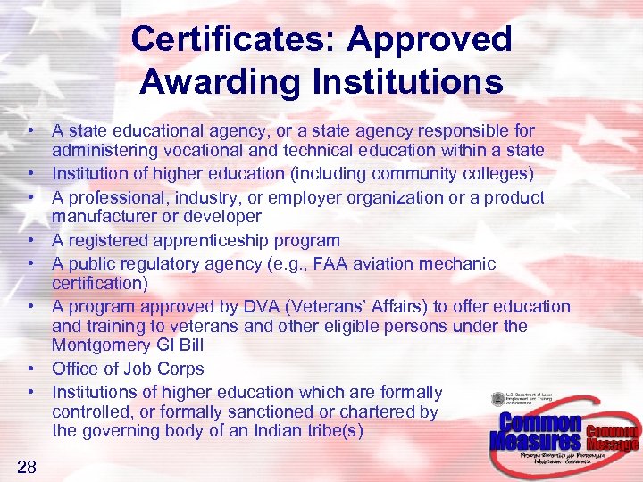Certificates: Approved Awarding Institutions • A state educational agency, or a state agency responsible