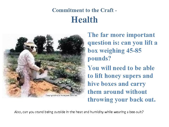 Commitment to the Craft - Health The far more important question is: can you